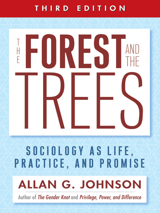 Title details for The Forest and the Trees by Allan Johnson - Available